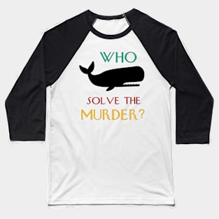 Only Murders In The Building Pun Baseball T-Shirt